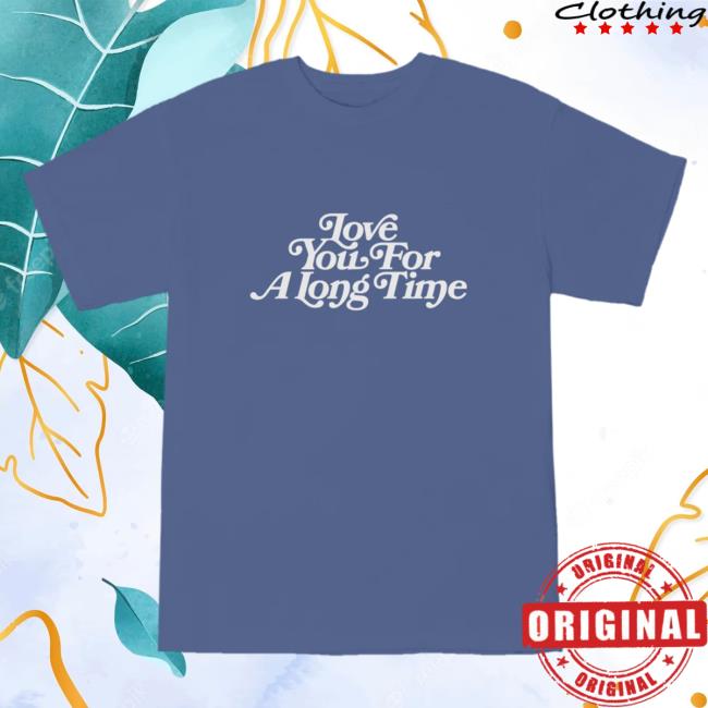Official Maggir Rogers Merch Maggir Rogers Love You For A Long Time 5 Year Anniversary New Shirt Maggir Rogers Apparel Clothing MaggirRogers