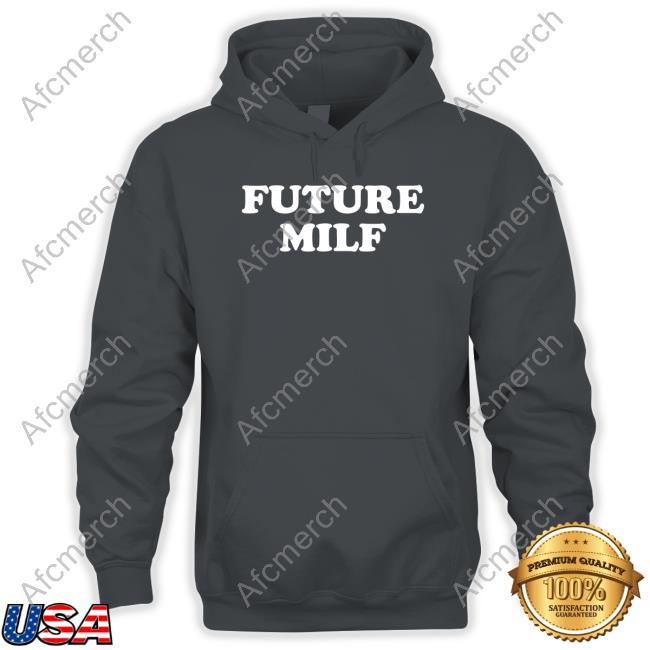 Official Danny Duncan Merch Future Milf Shirt