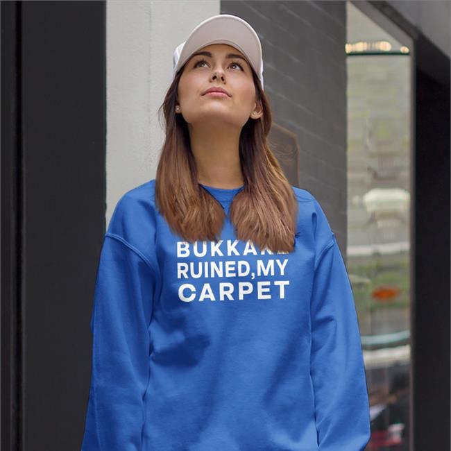 Bukkake Ruined My Carpet Shirt Shirts That Go Hard