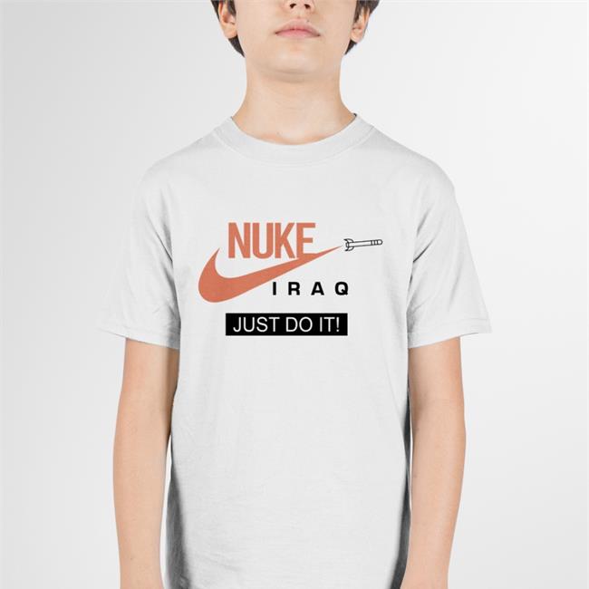 Nuke Iraq Just Do It T-Shirt White Offical