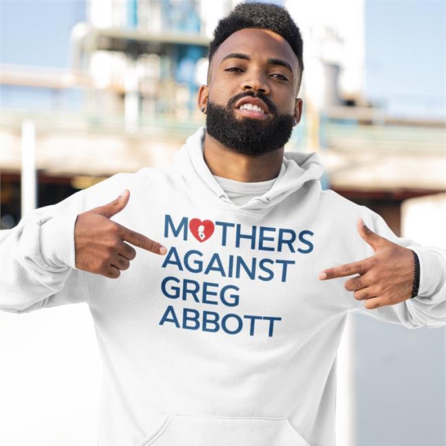 Mothers Against Greg Abbott T Shirt White