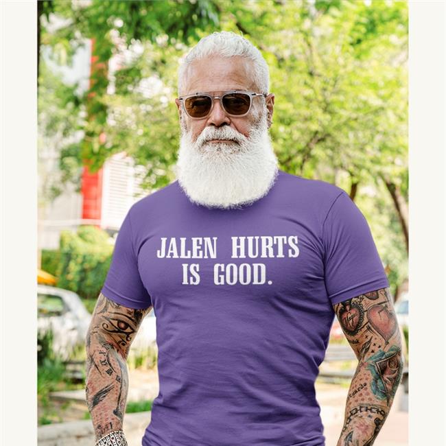 Jh Is Good Shirt Barstool Sports Store Jalen Hurts Is Good Tee Barstool Philly Feitelberg