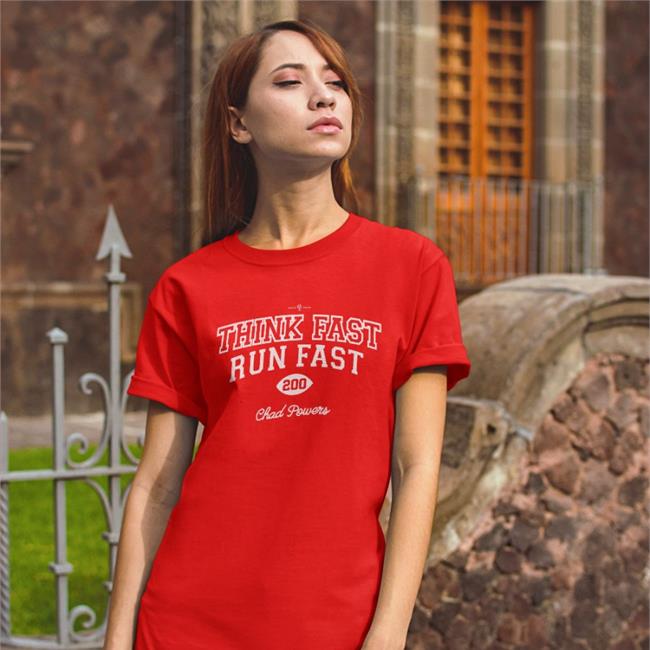 Rotowear Think Fast Run Fast Shirts Chad Powers