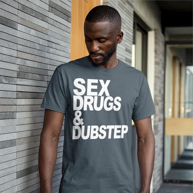 Sex Drugs & Dubstep T Shirt Madeon