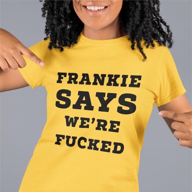 Frankie Says We're Fucked Hat
