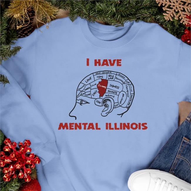 Top Thegoodshirts Merch I Have Mental Illinois Shirt Shirtsthtgohard