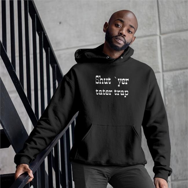 Shut Yer Tater Trap Tee Shirt D0cshartens