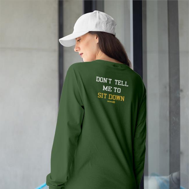 Don't Tell Me To Sit Down Baseball Sleeve Tee