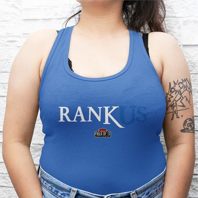Fieldof68 Merch Spod Rank Us Tank Top Rob Dauster Field Of 12