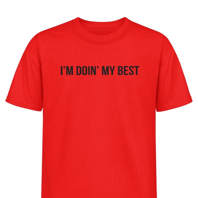 Kelsea Ballerini Merch Kelseaballerini I'm Doin' My Best White T Shirt