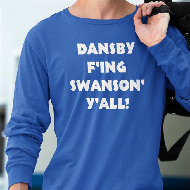 Jason Dorn Dansby F'ing Swanson Y'all Tee Shirt Heredia