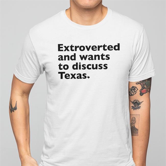 Nathan Ryan Extroverted And Wants To Discuss Texas Shirt Txhumor