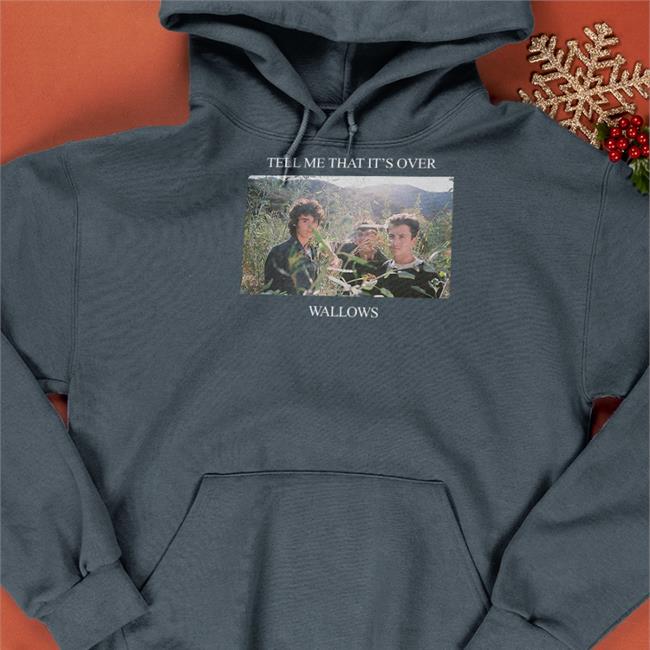 Tell Me That It's Over Shirt 2022