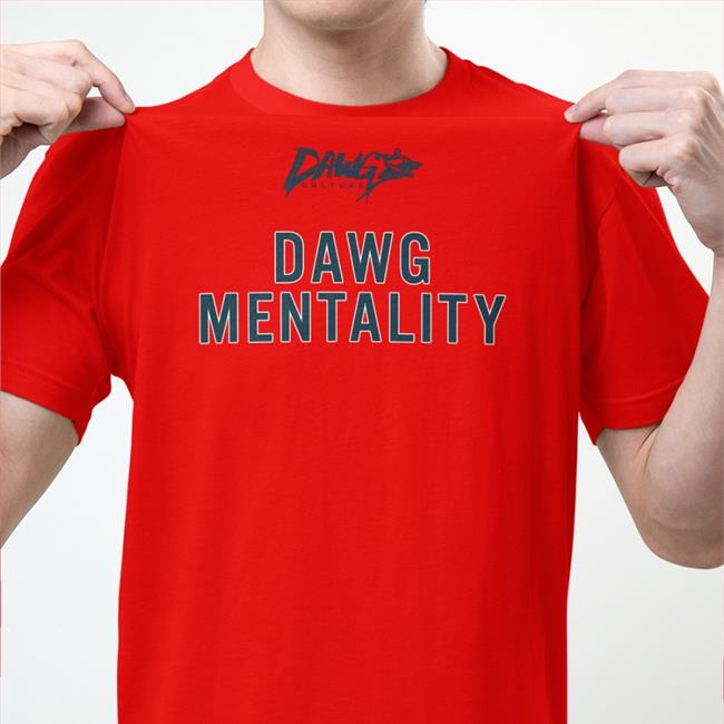 Nick Sirianni Dawg Mantality Shirt Dawg Culture