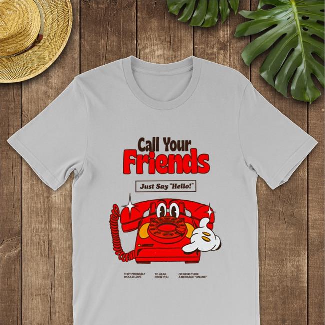 Nelson Call Your Friends Just Say Hello Sweatshirt Madebynelson