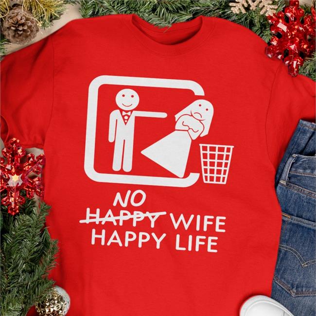 No Happy Wife Happy Life Classic Tee Shirt Murder X Bryan