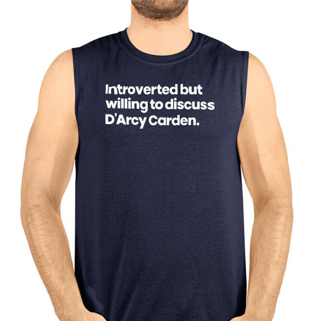 Introverted But Willing To Discuss D'arcy Carden T Shirt