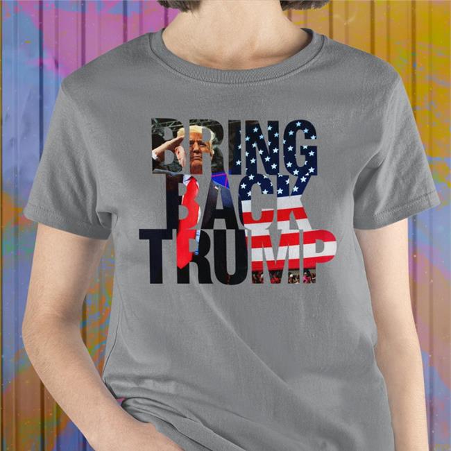 Bring Back Trump T Shirt Il Donaldo Papitrumpo