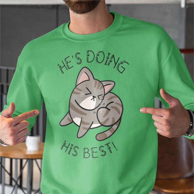 He's Doing His Best Cat Long Sleeve T Shirt Feederofcats