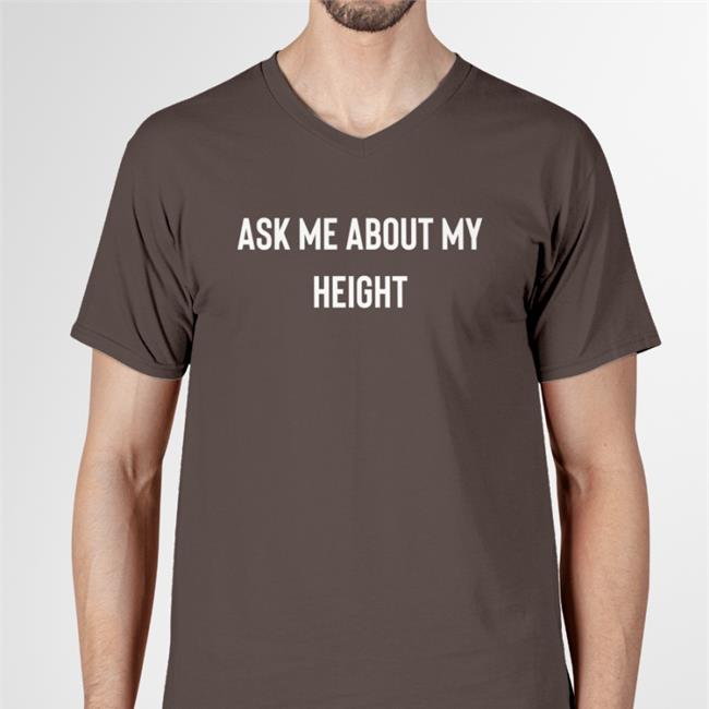 Ask Me About My Height Hats Cap