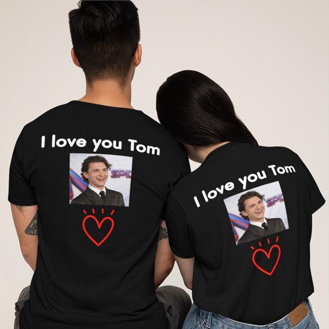 Tom Holland I Love You Tom Hoodie Amany Tomsluvv