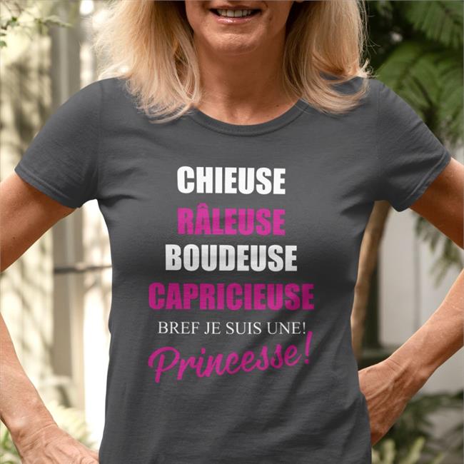 Chieuse Râleuse Boudeuse Capricieuse Bref Je Suis Une Princesse Shirt Black