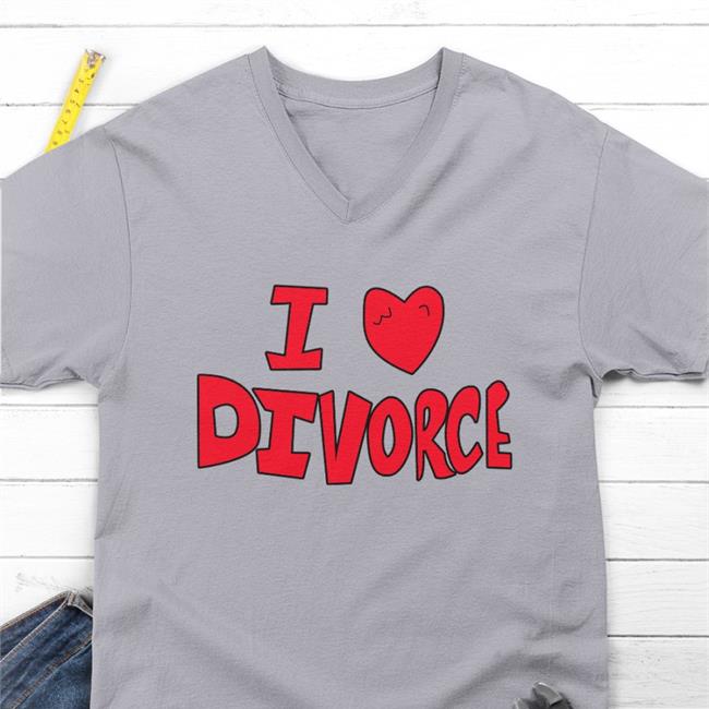 I Love Divorce T-Shirt