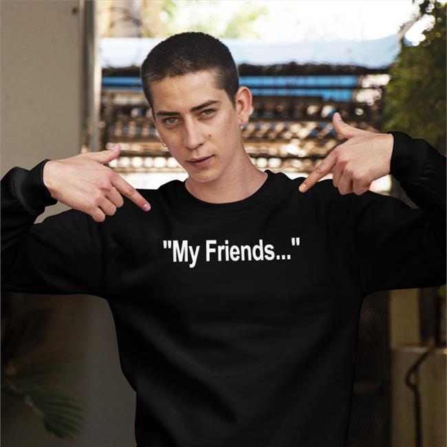 My Friends Shirt Colin Gladman My Friends T-Shirt Colin Gladman