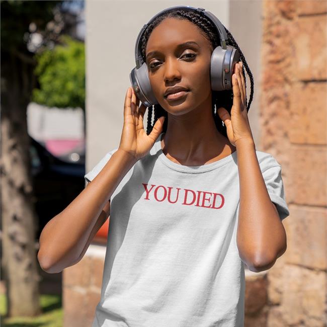 You Died Shirts