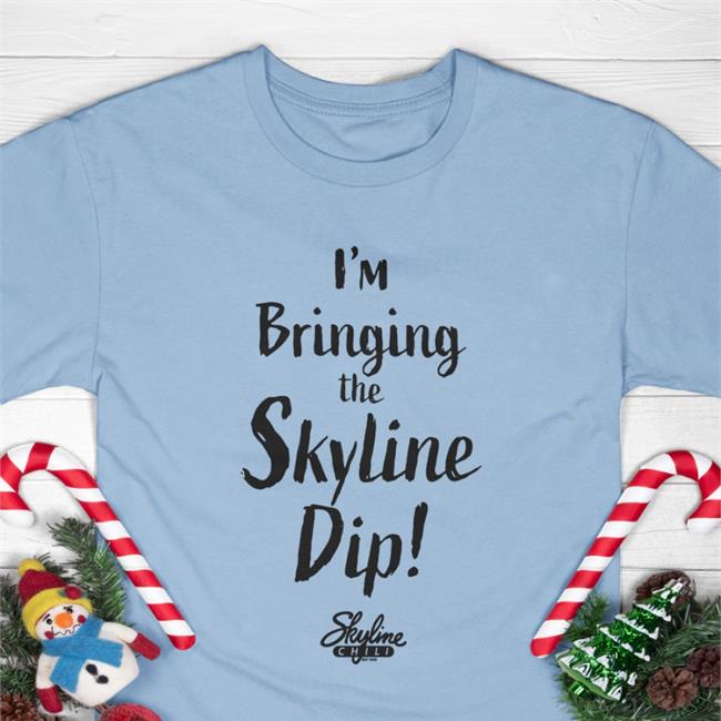 I'm Bringing The Skyline Dip Sweatshirt