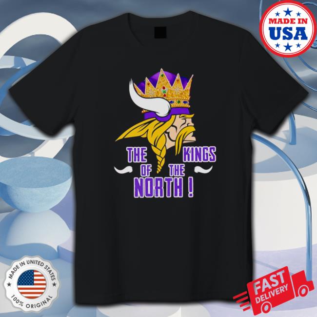 Official Minnesota Vikings The Kings Of North TShirts Minnesota Vikings The Kings Of North Hooded Sweatshirt