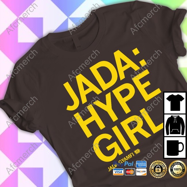 Jada: Hype Girl New New Shirt Jada Gyamfi 23