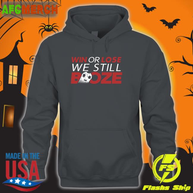 Win Or Lose We Still Boze Tank Barstool Sports Win Or Lose We Still Boze Crewneck Sweatshirt