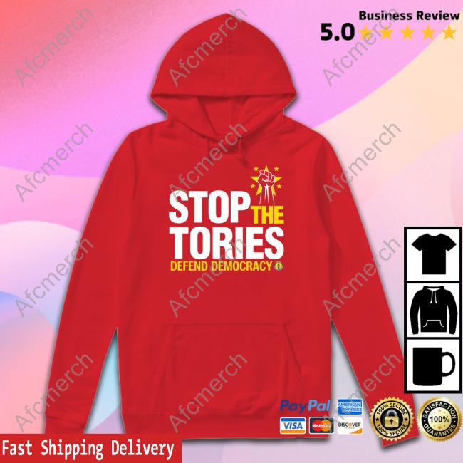 Stop The Tories Defend Democracy Shirt