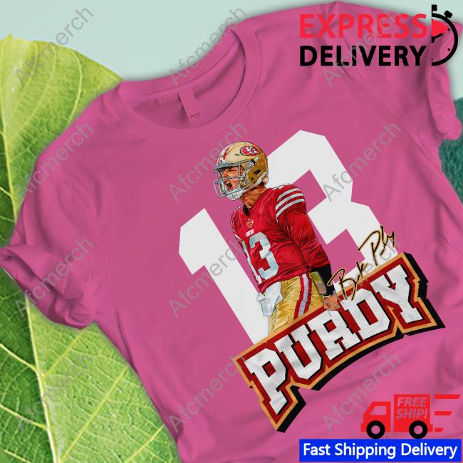 Dabn' All Day 13 Brock Purdy Shirt Fg Faithful Gear