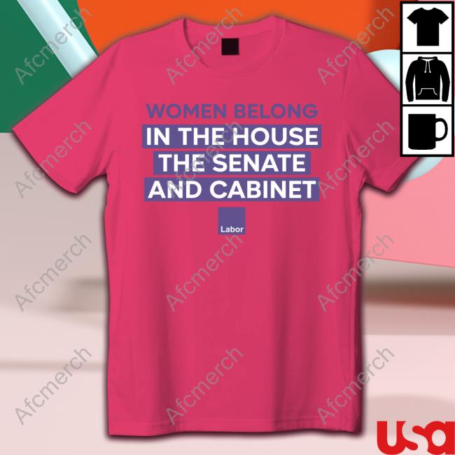 Women Belong In The House The Senate And Cabinet Edition Limited Tees