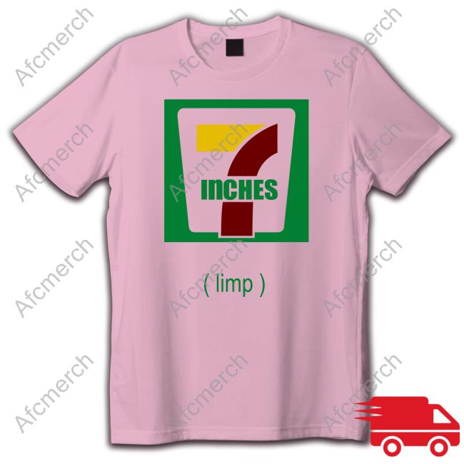 Shirts That Go Hard 7 Inches Limp Shirt Increditee Merch