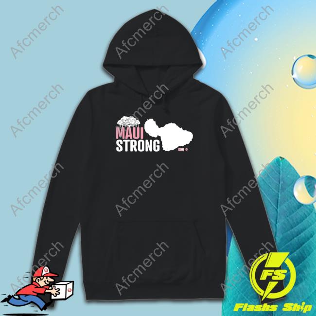 Official Maui Strong Shirts Hawaii Community Foundation Maui Strong Fund