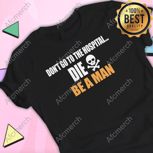 Don't Go to the Hospital Hoodie