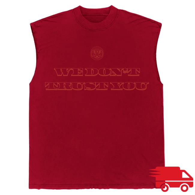 Official Metro Boomin Merch Store We Don't Trust You We Don't Trust You Sleeveless T-Shirts Metro Boomin Clothing Shop MetroBoomin