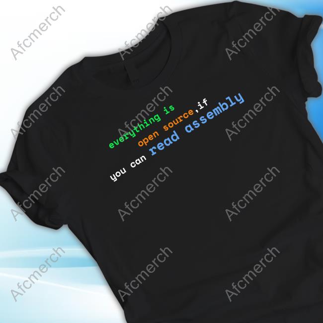 Everything Is Open Source If You Can Read Assembly Long Sleeve Tee