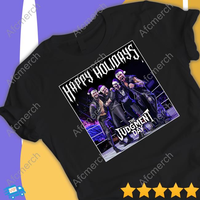 The Judgment Day Happy Holidays T Shirt