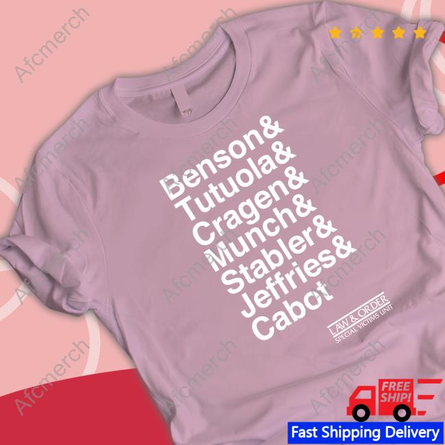 Nbc Store Law & Order Special Victims Unit Benson & Tutuola & Cragen & Munch & Stabler & Jeffries & Cabot Shirt