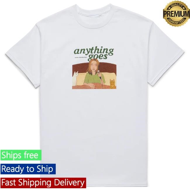 Anything Goes Shirt 2024 Emma Chamberlain