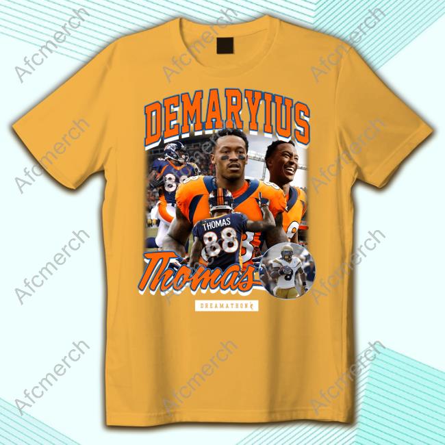 Dreamathon Merch Demaryius Thomas Denver Dreams Shirt