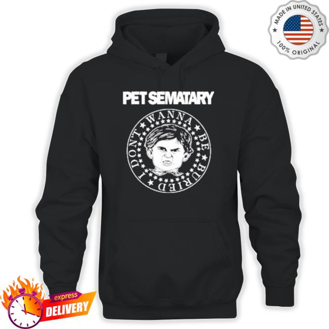 Official Pet Sematary Don’T Wanna Be Buried Ramones Logo Classic shirt