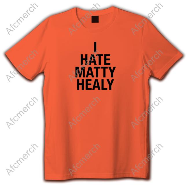 Official I Hate Matty Healy Shirt