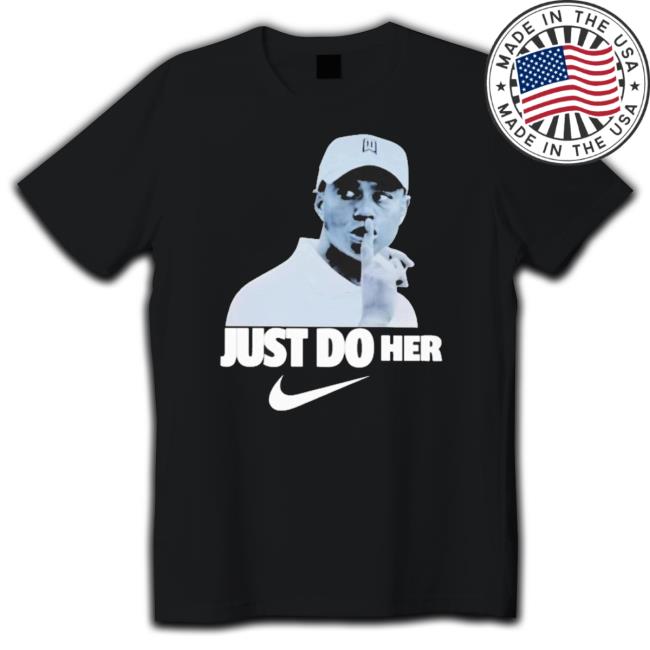 Official Tiger Woods Just Do Her Shirts Official Tiger Woods Just Do Her T- shirt