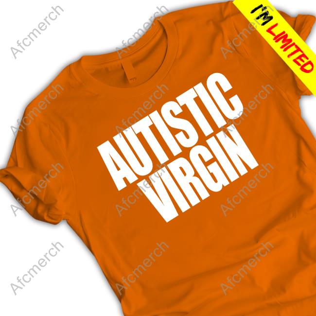 Autistic Virgin Tee Shirt