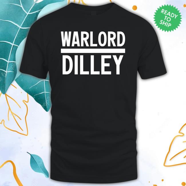 Warlord Dilley Tee Shirt Trump